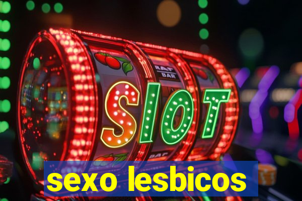 sexo lesbicos